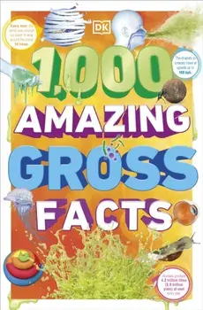 1,000 Amazing Gross Facts, Paperback/DK
