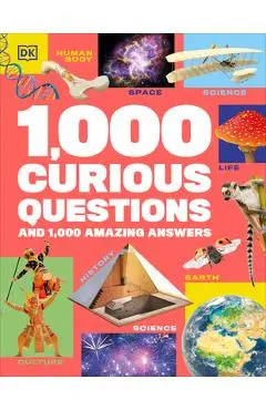 1,000 Curious Questions: And 1,000 Amazing Answers - Dk