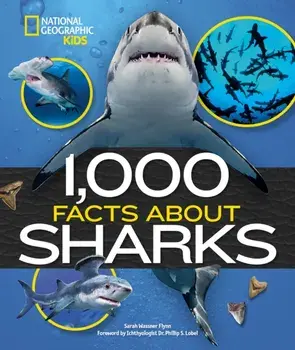1,000 Facts About Sharks, Hardback/Sarah Wassner Flynn