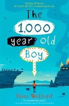 1,000-year-old Boy, Paperback/Ross Welford