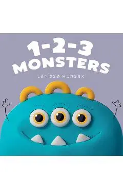 1-2-3 Monsters: A Little Monsters Counting Book - Larissa Honsek