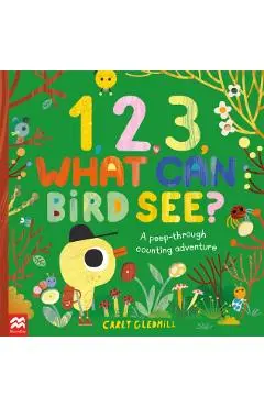 1, 2, 3, What Can Bird See? - Carly Gledhill