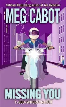 1-800-Where-R-You #5: Missing You/Meg Cabot