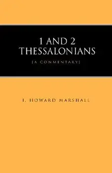 1 and 2 Thessalonians, Paperback/I. Howard Marshall