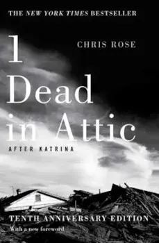1 Dead in Attic: After Katrina, Paperback/Chris Rose