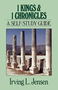 1 Kings & 1 Chronicles: A Self-Study Guide, Paperback/Irving L. Jensen