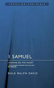 1 Samuel: Looking on the Heart, Paperback/Dale Ralph Davis