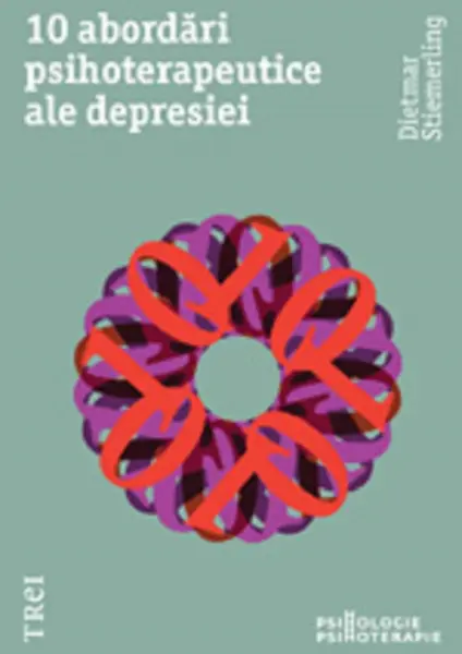 10 abordari psihoterapeutice ale depresiei | Dietmar Stiemerling