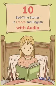 10 Bedtime Stories in French and English with Audio.: French for Kids - Learn French with Parallel English Text, Hardcover/Frederic Bibard