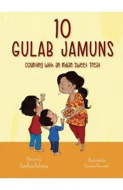 10 Gulab Jamuns - Sandhya Acharya