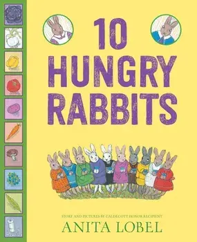 10 Hungry Rabbits, Hardcover/Anita Lobel
