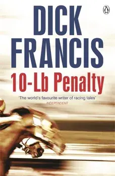 10-Lb Penalty, Paperback/Dick Francis