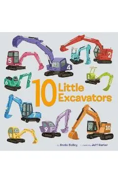 10 Little Excavators - Annie Bailey