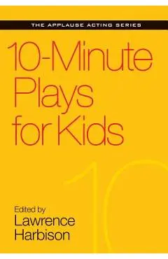 10-Minute Plays for Kids - Lawrence Harbison