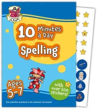 10 Minutes a Day Spelling for Ages 5-7 (with over 100 stickers), Paperback/CGP Books