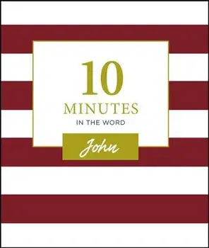 10 Minutes in the Word: John, Hardcover/Zondervan