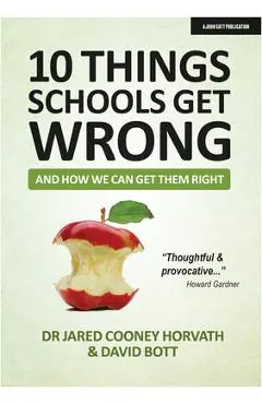 10 Things Schools Get Wrong (and How We Can Get Them Right) - Jared Cooney Horvath