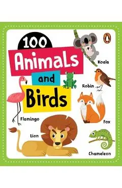 100 Animals & Birds: Board Book of First 100 Most Important Animals & Birds for Preschool Kids, Toddlers [Penguin Early Learning Series] - Penguin Books
