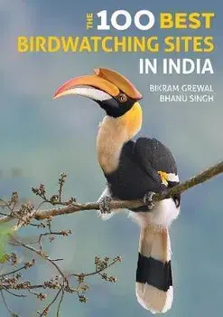 100 Best Birdwatching Sites in India, Paperback/Panchami Manoo Ukil