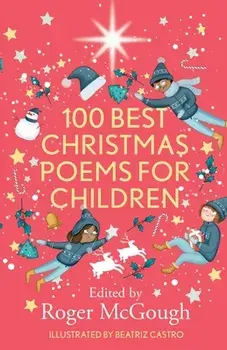 100 Best Christmas Poems for Children, Paperback/Roger McGough