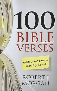 100 Bible Verses Everyone Should Know by Heart, Paperback/Robert J. Morgan