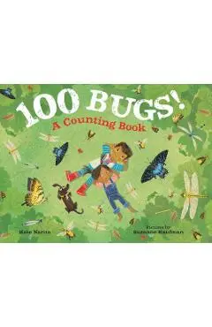 100 Bugs!: A Counting Book - Kate Narita