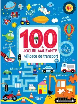 100 de jocuri amuzante. Mijloace de transport/***