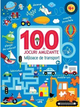 100 de jocuri amuzante. Mijloace de transport/***