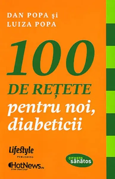 100 de reţete pentru noi, diabeticii - Dan Popa