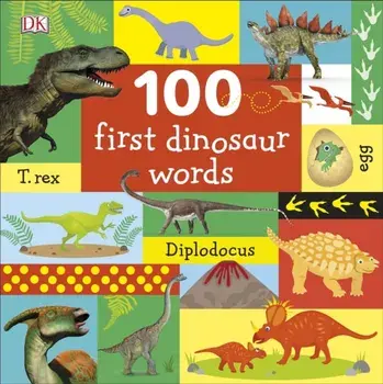 100 First Dinosaur Words, Board book/***