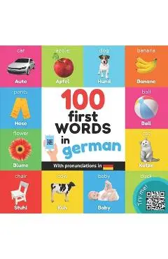 100 first words in german: Bilingual picture book for kids: english / german with pronunciations - Yukibooks