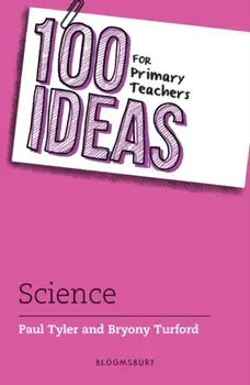 100 Ideas for Primary Teachers: Science, Paperback/Bryony Turford