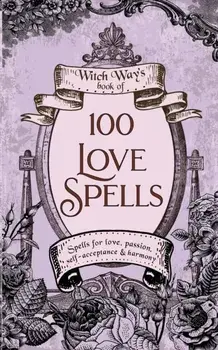 100 Love Spells, Paperback/Tonya A. Brown