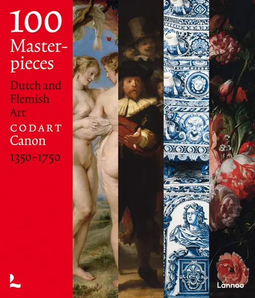 100 Masterpieces: Dutch and Flemish Art 1350-1750 |