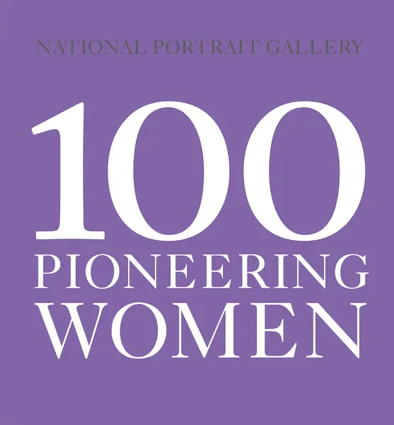 100 Pioneering Women |