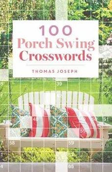 100 Porch Swing Crosswords/Thomas Joseph