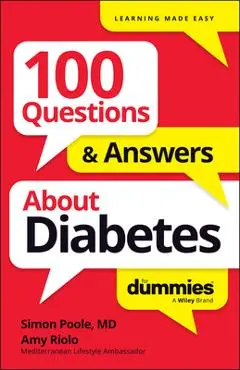 100 Questions & Answers about Diabetes for Dummies - Simon Poole