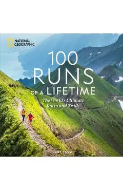 100 Runs of a Lifetime - Bart Yasso