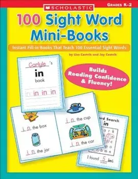 100 Sight Word Mini-Books: Instant Fill-In Mini-Books That Teach 100 Essential Sight Words, Paperback/Lisa Cestnik