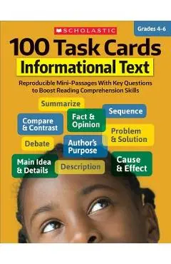 100 Task Cards: Informational Text: Reproducible Mini-Passages with Key Questions to Boost Reading Comprehension Skills - Scholastic Teaching Resources