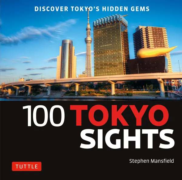 100 Tokyo Sights | Stephen Mansfield