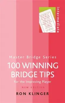 100 Winning Bridge Tips, Paperback/Ron Klinger