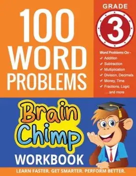 100 Word Problems: Grade 3 Math Workbook, Paperback/Brainchimp