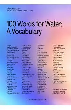 100 Words for Water: A Projective Ecosocial Vocabulary - Eva Franch I. Gilabert