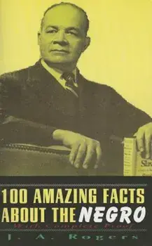 1000 Amazing Facts about the Negro, Paperback/J. A. Rogers