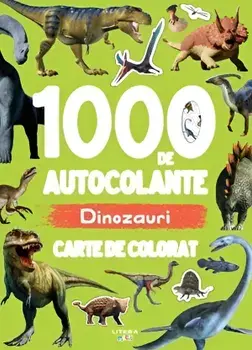 1000 de autocolante. Dinozauri. Carte de colorat/***