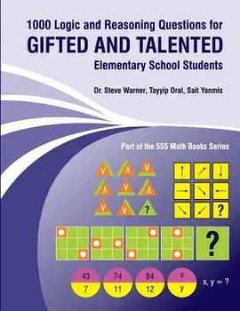 1000 Logic and Reasoning Questions for Gifted and Talented Elementary School Students, Paperback/Tayyip Oral