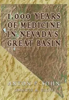 1000 Years of Medicine in the Great Basin, Hardcover/Anton P. Sohn