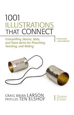 1001 Illustrations That Connect Softcover [With CDROM] - Craig Brian Larson