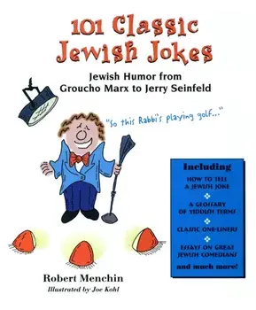 101 Classic Jewish Jokes. Jewish Humor from Groucho Marx to Jerry Seinfeld, updated edition, Paperback/Robert Menchin
